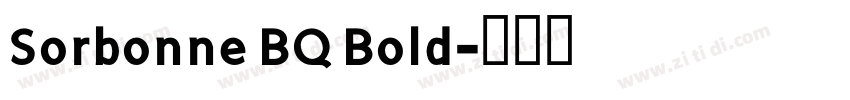 Sorbonne BQ Bold字体转换